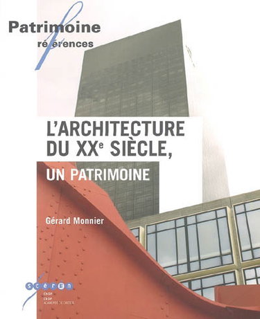 Couverture de L'architecture du XXe siècle, un patrimoine