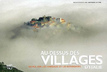 Au-dessus des villages d'Italie : en vol sur les hameaux et les bourgades
