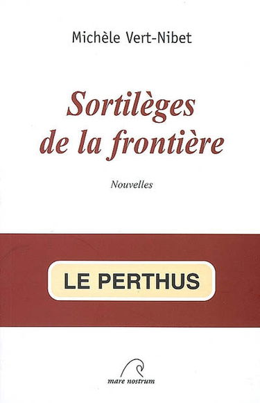 Sortilèges de la frontière