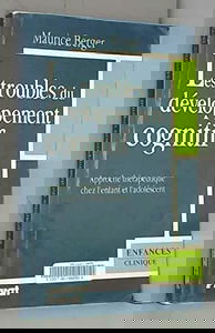 Les troubles du développement cognitif: Approche thérapeutique chez l'enfant et l'adolescent