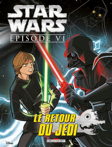 Star Wars. Le retour du Jedi : épisode VI