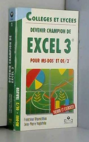 Devenir champion d'Excel 3 : pour MS-DOS et OS/2
