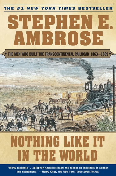 Couverture de Nothing Like It In the World: The Men Who Built the Transcontinental Railroad 1863-1869
