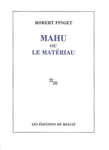Mahu ou Le matériau