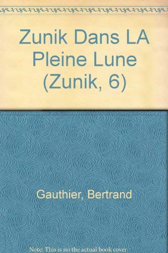 Couverture de Zunik Dans LA Pleine Lune