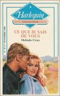 Ce que je sais de vous : collection : Harlequin collection n° 717
