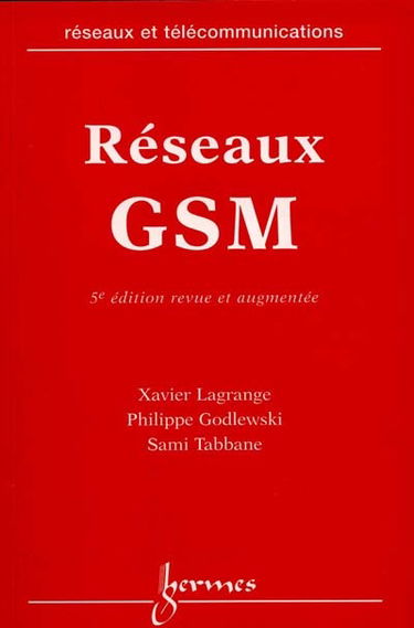 Réseaux GSM : des principes à la norme