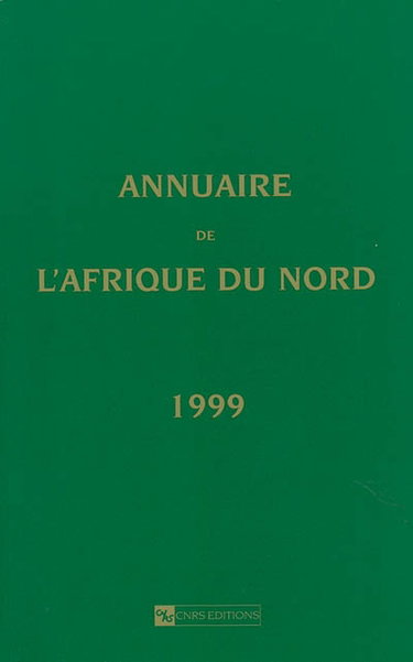 Couverture de Annuaire de l'Afrique du Nord. Vol. 38. 1999