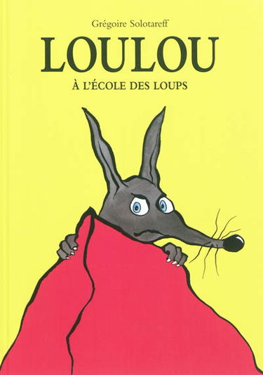 Loulou : à l'école des loups