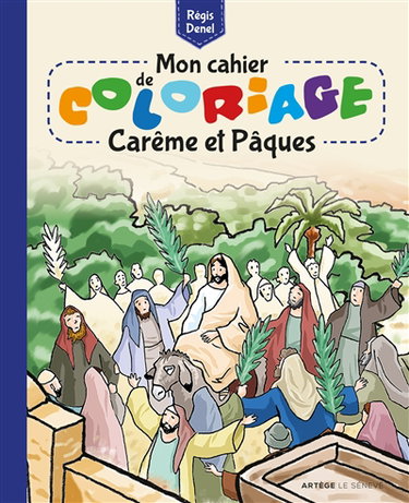 Couverture de Mon cahier de coloriage : carême et Pâques