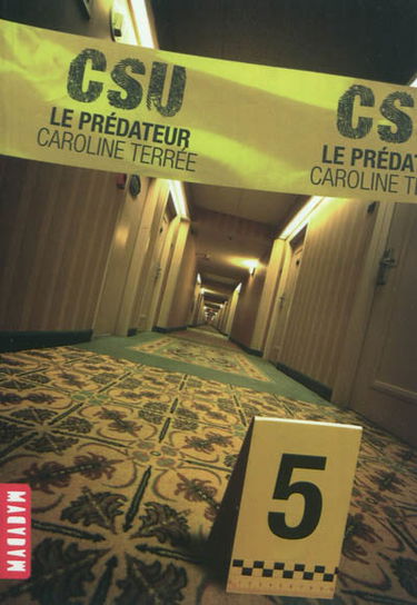 CSU. Vol. 5. Le prédateur