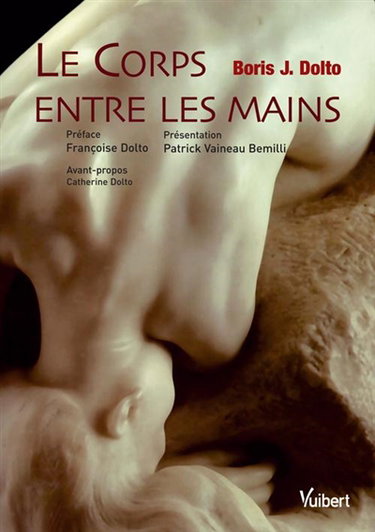 Couverture de Le corps entre les mains