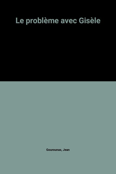 Le problème avec Gisèle