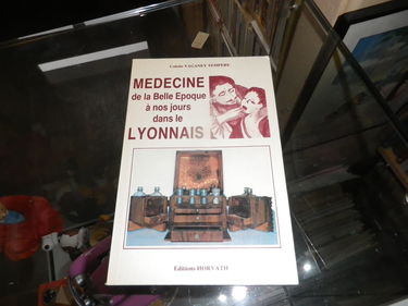Médecine de la Belle époque à nos jours dans le Lyonnais