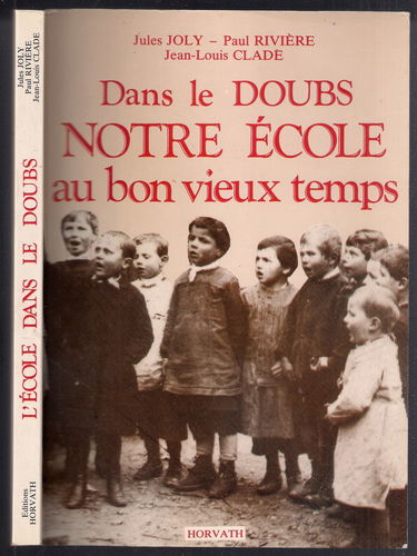 Dans le Doubs, notre école au bon vieux temps