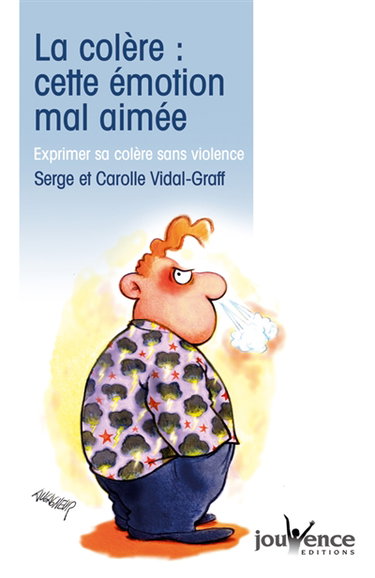 La colère, cette émotion mal aimée : exprimer sa colère sans violence