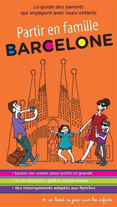 Barcelone : le guide des parents qui voyagent avec leurs enfants