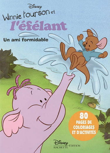 Winnie l'ourson et l'éfélant : un ami formidable