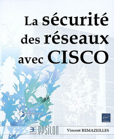 La sécurité des réseaux avec Cisco