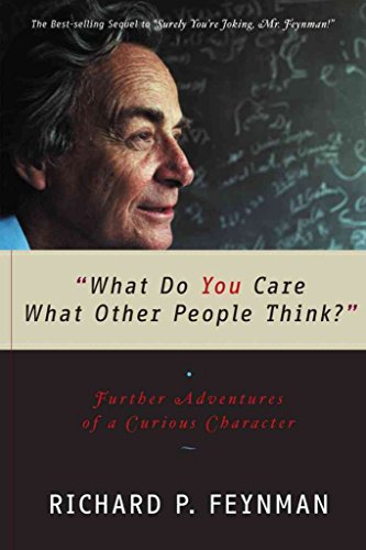 Couverture de What Do You Care What Other People Think?: Further Adventures of a Curious Character