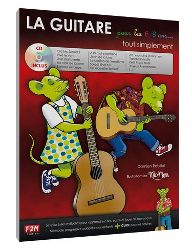 LA GUITARE pour les 6/9 ans... tout simplement + CD