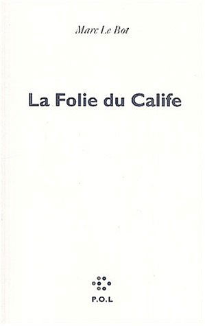 La folie du Calife : essai