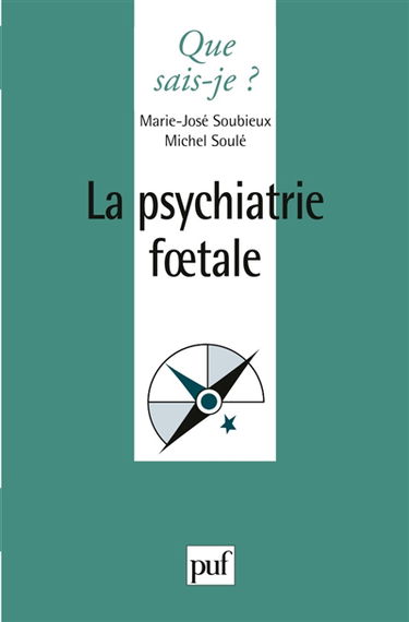La psychiatrie foetale