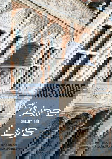 Histoire d'Aire-sur-la-Lys - des origines à nos jours