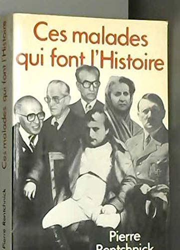 Malades qui font histoire ces rentchnick p