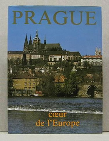 Prague, coeur de l'Europe