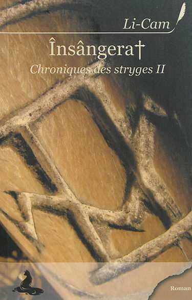 Chroniques des stryges. Vol. 2. Insangerât