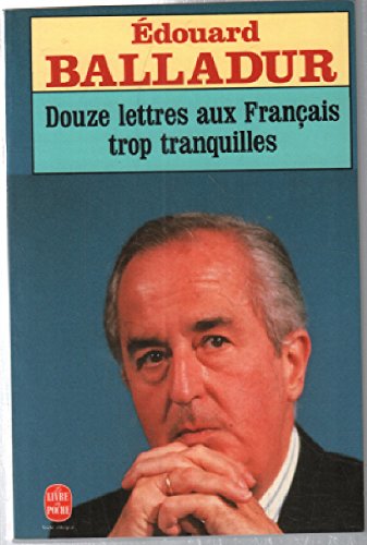 Douze lettres aux Français trop tranquilles