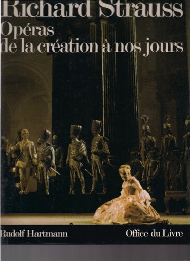 Couverture de Richard Strauss. Opéras de la création à nos jours