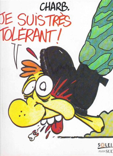 Je suis très tolérant