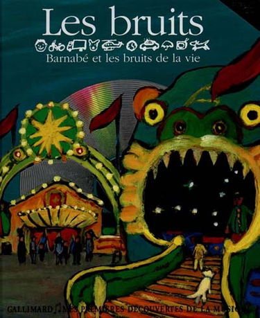 Les bruits : Barnabé et les bruits de la vie