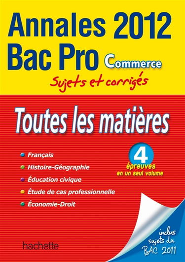 Bac pro commerce toutes les matières : annales 2012, sujets et corrigés
