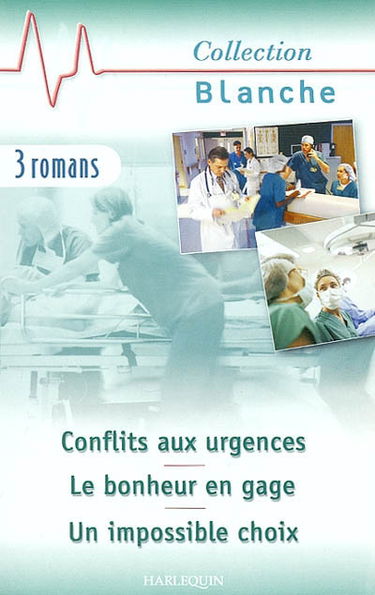 Conflits aux urgences. Le bonheur en gage. Un impossible choix