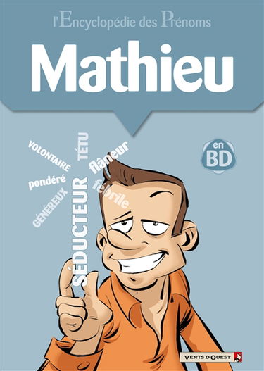 L'encyclopédie des prénoms : en BD. Vol. 24. Mathieu
