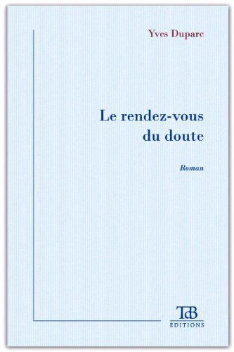 La Rendez-Vous du Doute