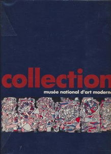 La Collection du Musée national d'art moderne