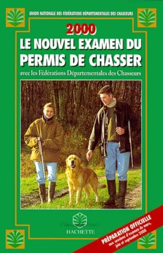 Le nouvel examen du permis de chasser 2000