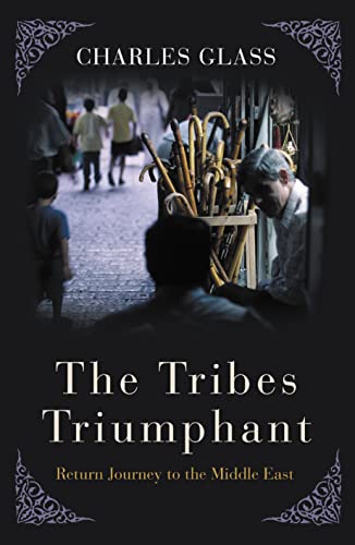 Couverture de The Tribes Triumphant: Return Journey to the Middle East