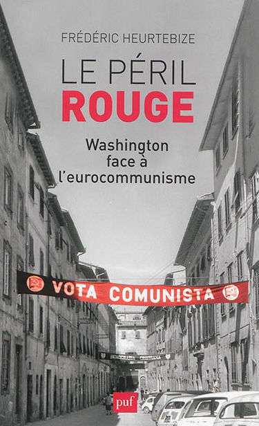Le péril rouge : Washington face à l'eurocommunisme