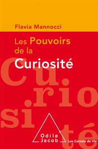 Les pouvoirs de la curiosité