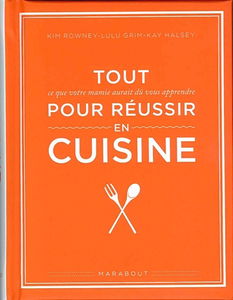 Tout ce que votre mamie aurait dû vous apprendre pour réussir en cuisine