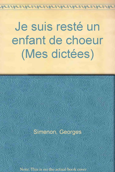 Je suis resté un enfant de choeur