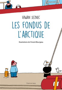 Les fondus de l'Arctique