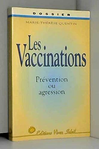 Vaccinations : prévention ou agression