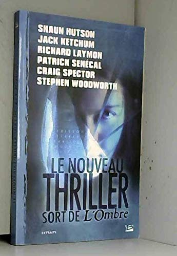 Le nouveau thriller sort de l'ombre