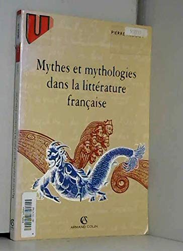 Mythes et mythologies dans la littérature française